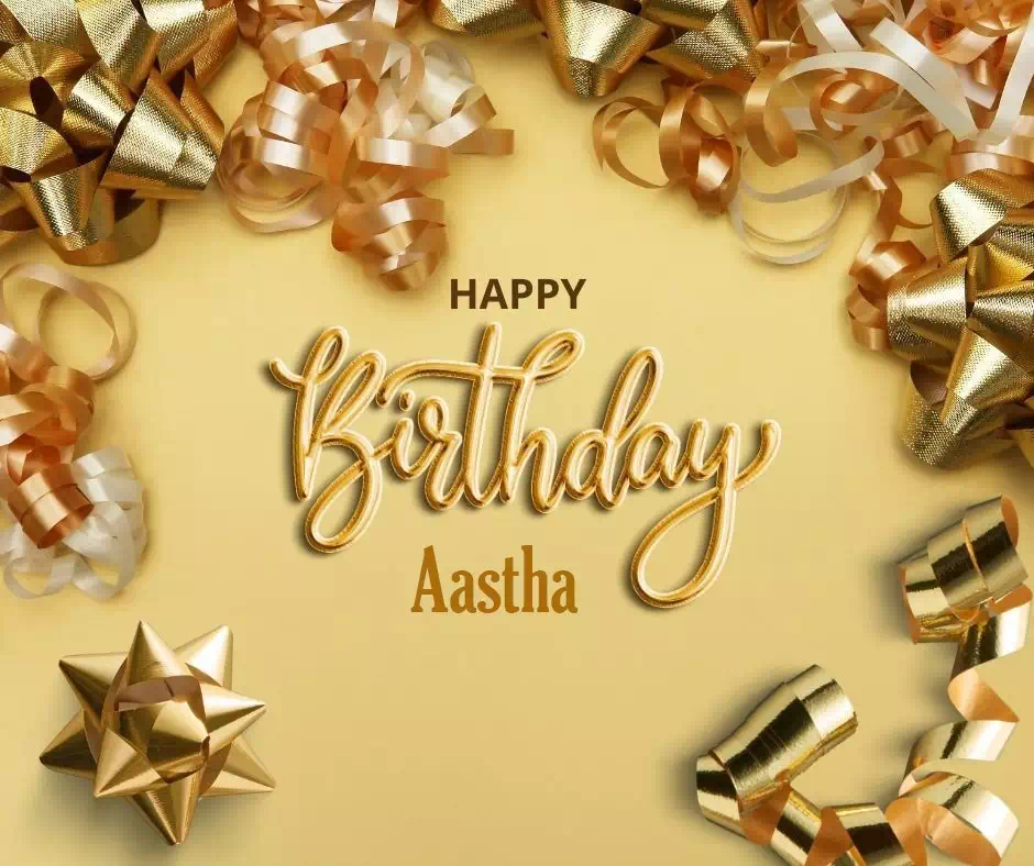 Happy Birthday Aastha written on image 4