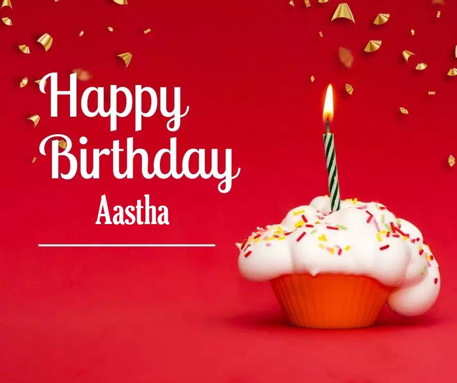 Happy Birthday Aastha written on image 8