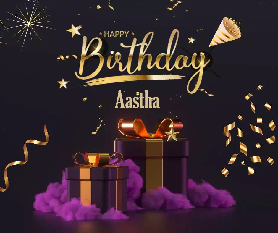 Happy Birthday Aastha written on image